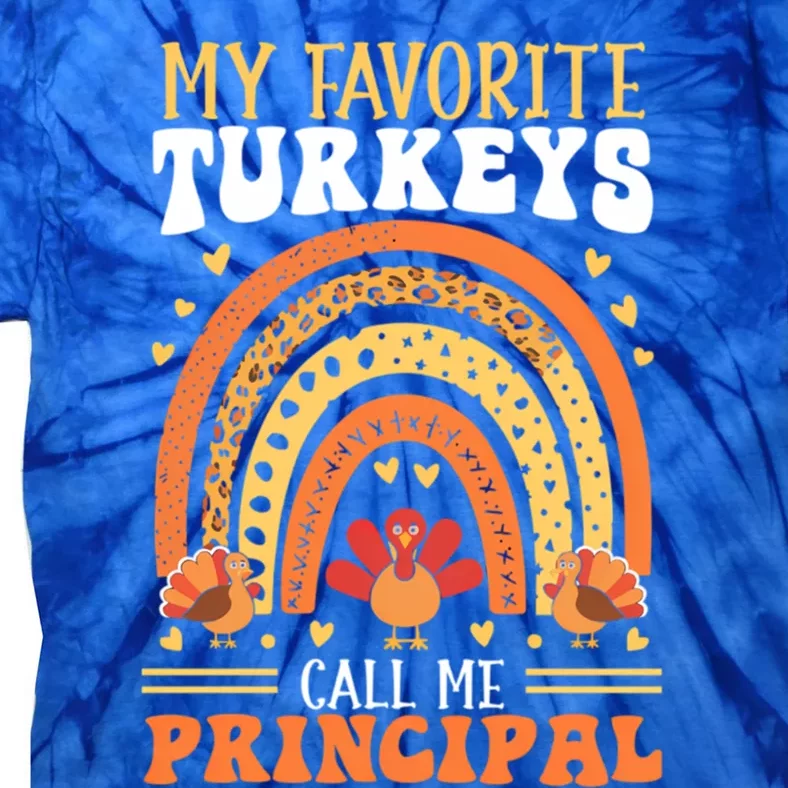 Happy Thanksgiving Turkey Day Blessed School Principal Gift Tie-Dye T-Shirt