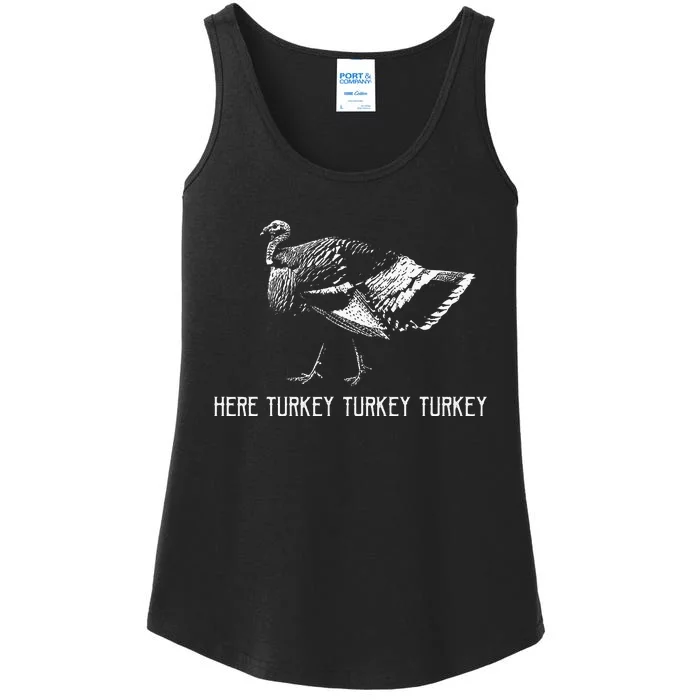 Here Turkey Turkey Turkeyturkey Hunting Season Ladies Essential Tank