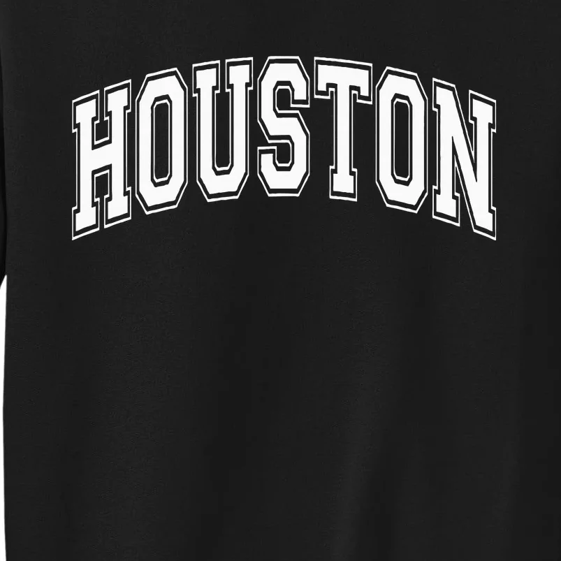 Houston Texas Tx Varsity Style White Font Sweatshirt