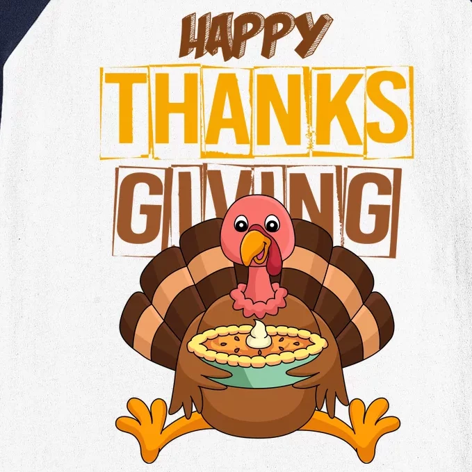 Happy Thanksgiving Turkey Pie Holiday Baseball Sleeve Shirt