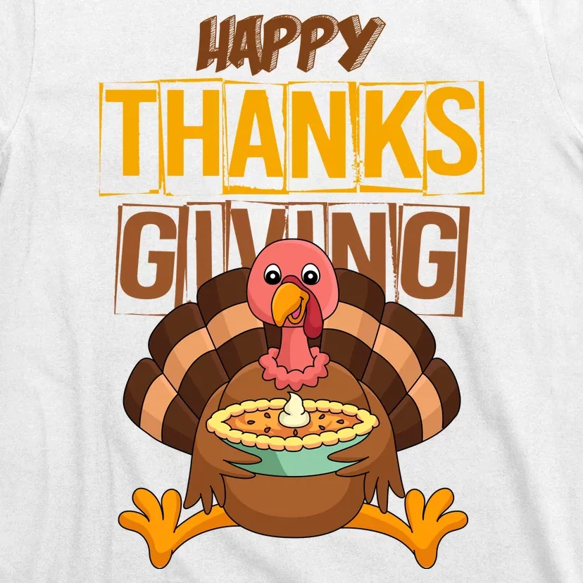 Happy Thanksgiving Turkey Pie Holiday T-Shirt