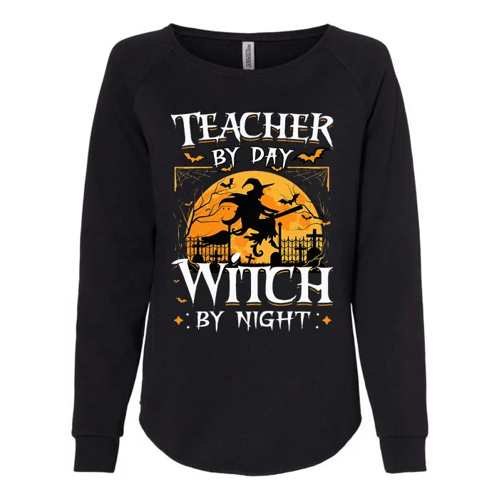 Halloween Teacher Transformation Daytime Educator Nighttime Sorceress Womens California Wash Sweatshirt