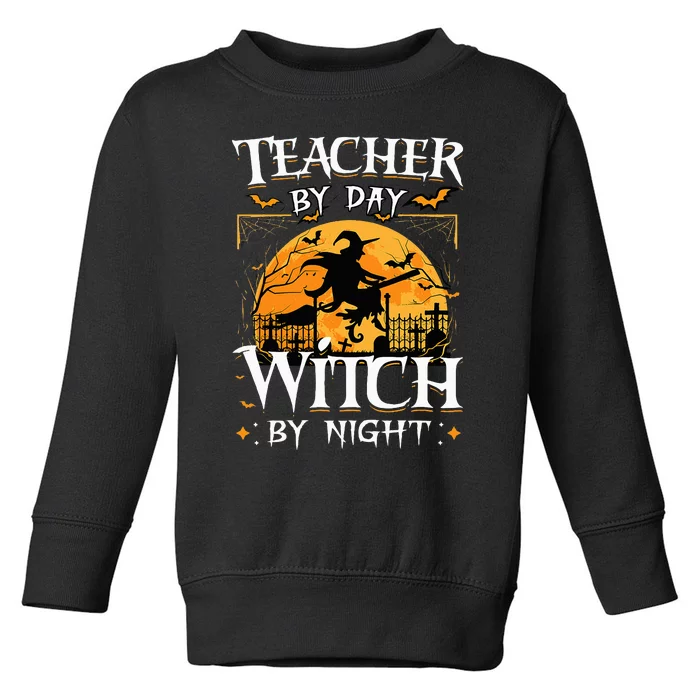 Halloween Teacher Transformation Daytime Educator Nighttime Sorceress Toddler Sweatshirt