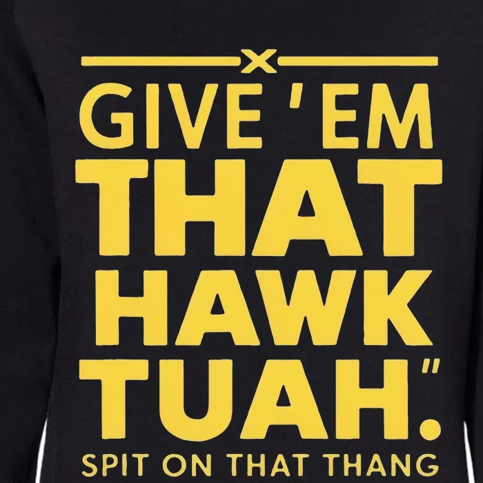 Hawk Tuah T Womens California Wash Sweatshirt