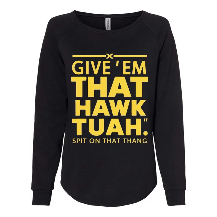 Hawk Tuah T Womens California Wash Sweatshirt