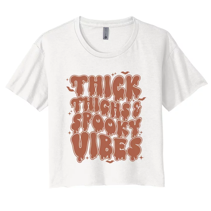 Halloween Thick Thighs Spooky Vibes Women's Crop Top Tee