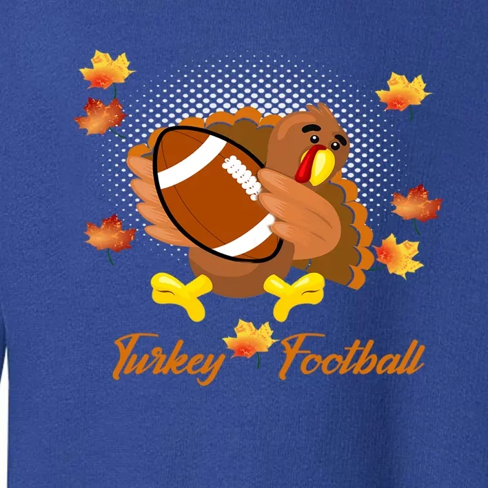 Happy Thanksgiving Turkey Football Game Great Gift Toddler Sweatshirt