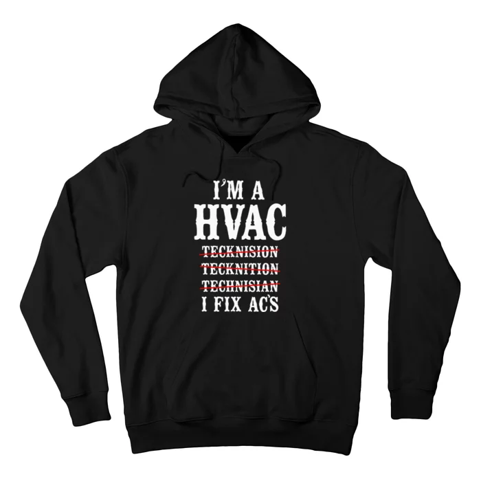 Hvac Technician Tech Vintage IM A Hvac Tecknision Hoodie