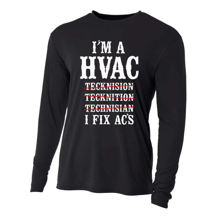 Hvac Technician Tech Vintage IM A Hvac Tecknision Cooling Performance Long Sleeve Crew