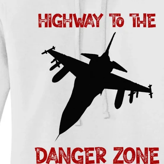 HIGHWAY TO THE DANGER ZONE Women's Pullover Hoodie