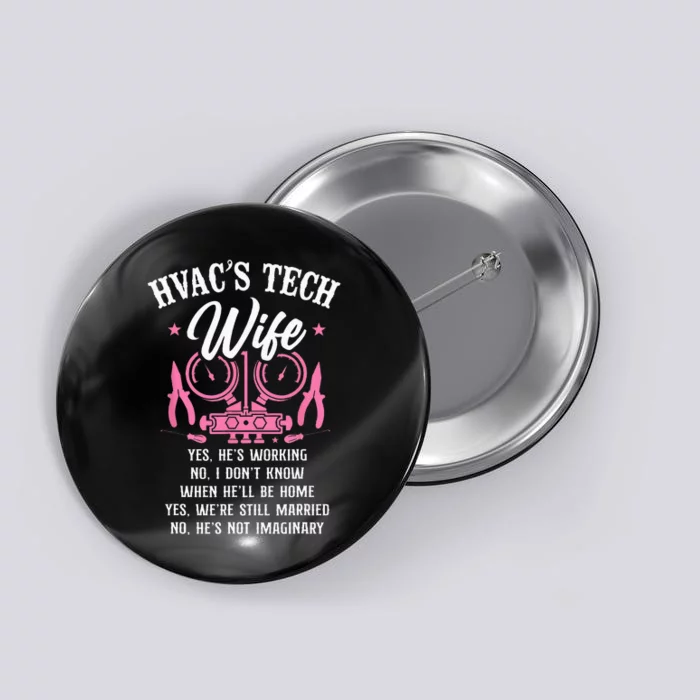 HVAC Technician Tech Wife Vintage Hvac Techs Wife Yes Hes Button