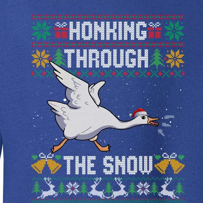 Honking Through The Snow Funny Goose Ugly Christmas Sweater Gift Toddler Sweatshirt