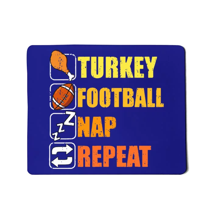 Happy Thanksgiving Turkey Football Nap Repeat Funny Football Mousepad