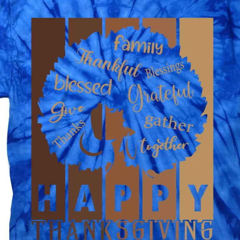 Happy Thanksgiving Thankful Blessings Thanksgiving Family Gift Tie-Dye T-Shirt