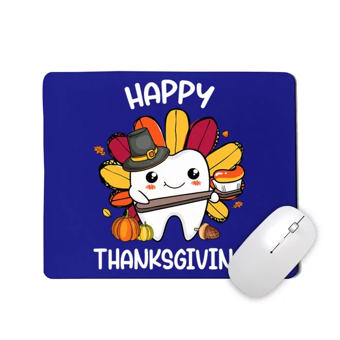 Happy Thanksgiving Teeth Dental Squad Turkey Thanksgiving Gift Mousepad