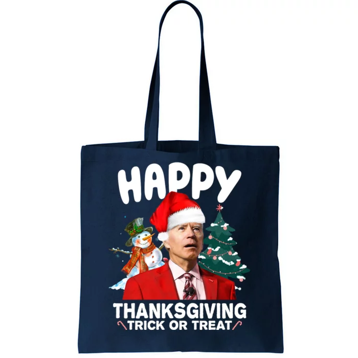 Happy Thanksgiving Trick Or Treat Funny Joe Biden Tote Bag