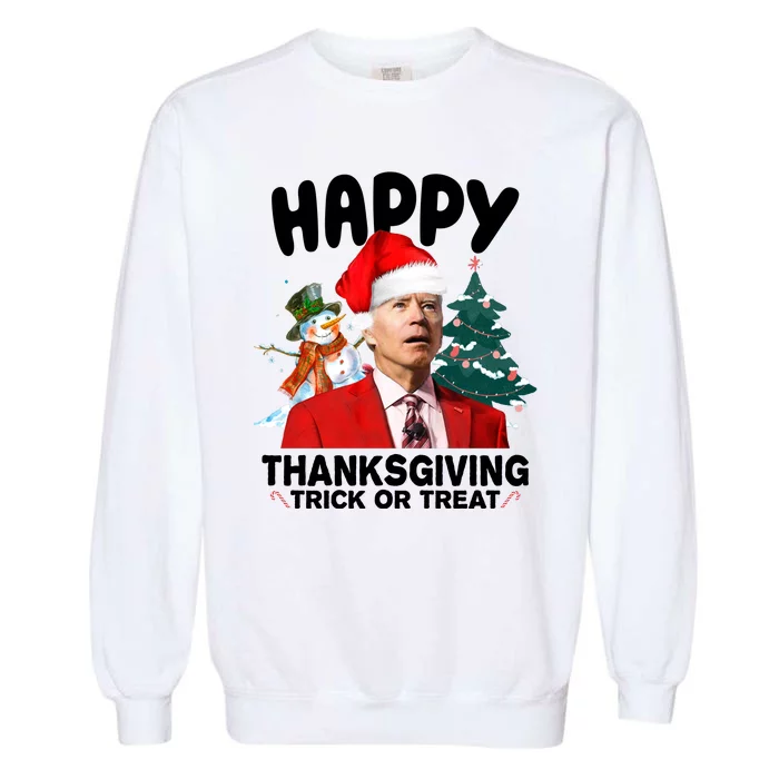 Happy Thanksgiving Trick Or Treat Funny Joe Biden Garment-Dyed Sweatshirt