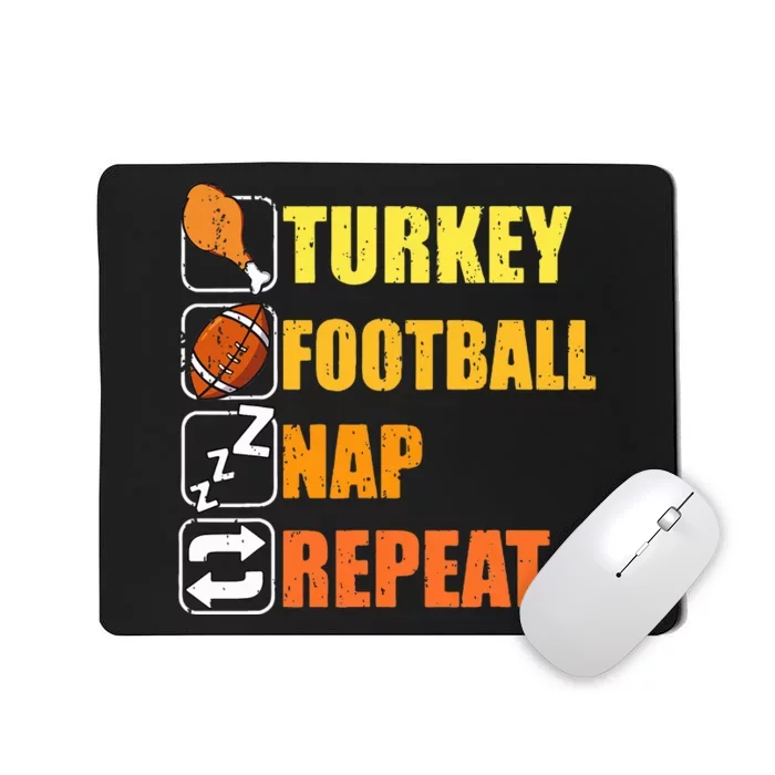 Happy Thanksgiving Turkey Football Nap Repeat Funny Football Mousepad