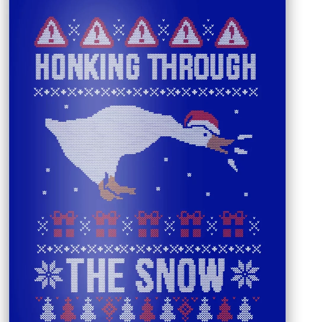 Honking Through The Snow Funny Goose Ugly Christmas Gift Poster