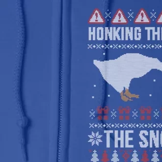 Honking Through The Snow Funny Goose Ugly Christmas Gift Full Zip Hoodie