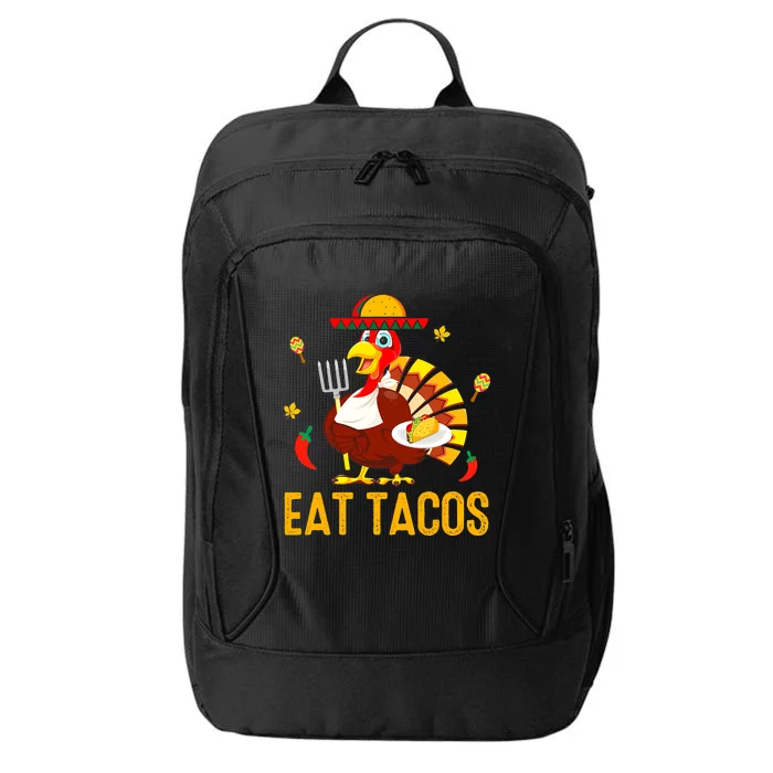 Happy Thanksgiving Turkey Day Turkey Eat Tacos Funny City Backpack