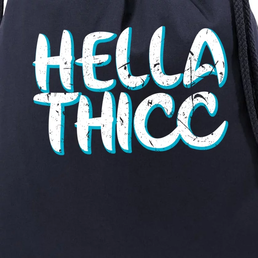 Hella Thicc Thick Thighs Melanin Poppin Christmas Gift Great Gift Drawstring Bag