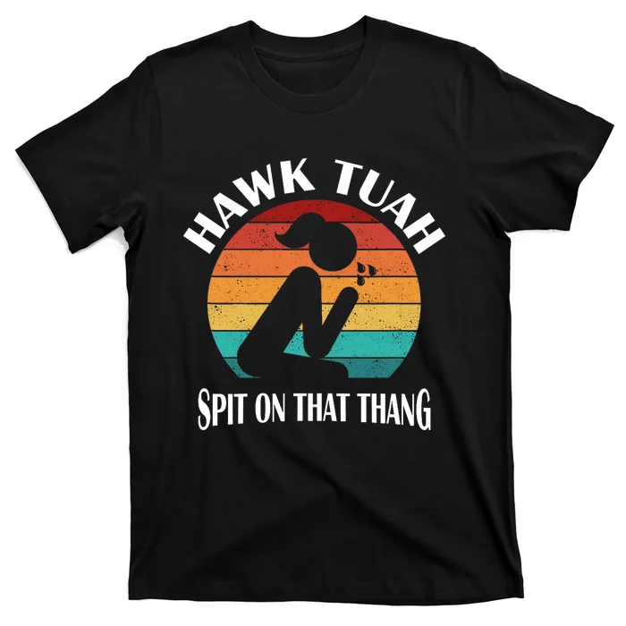 Hawk Tuah Trendy T-Shirt