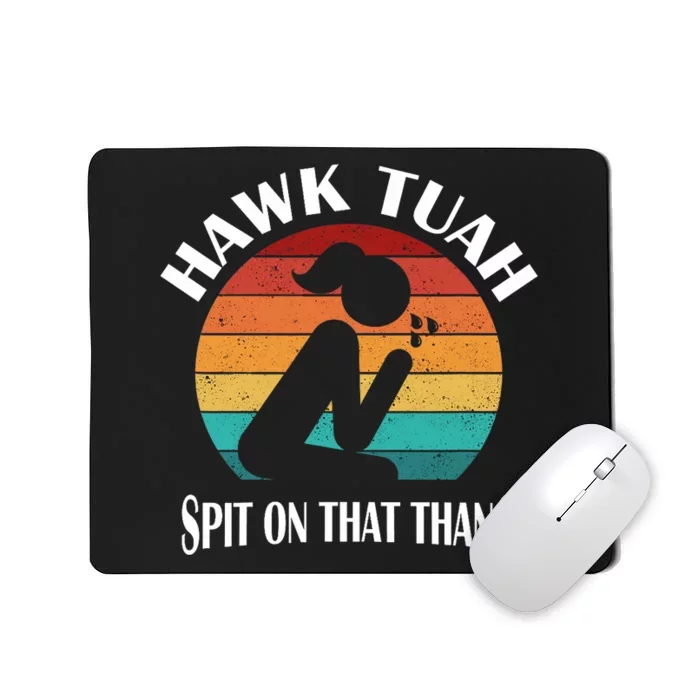 Hawk Tuah Trendy Mousepad