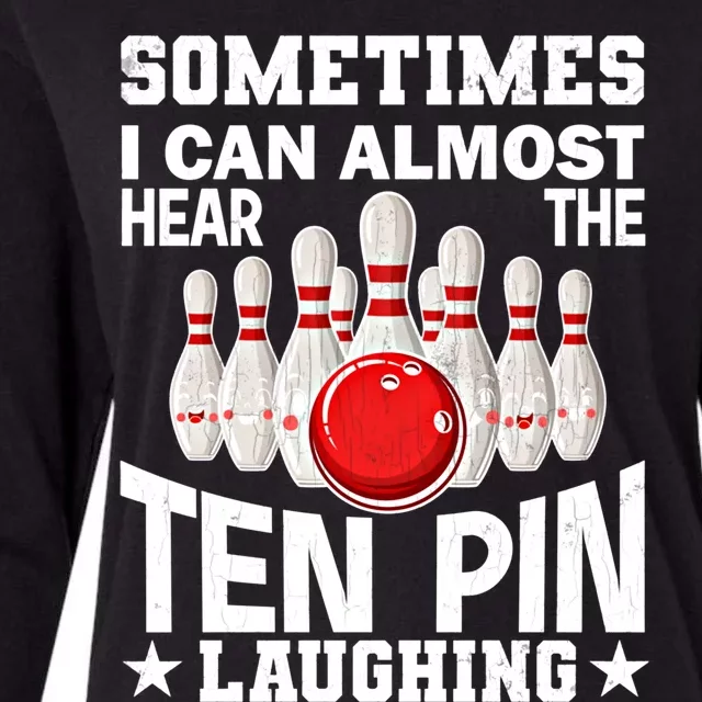 Hear The Ten Pin Laughing Fun Bowling Player Bowler Graphic Funny Gift Womens Cotton Relaxed Long Sleeve T-Shirt