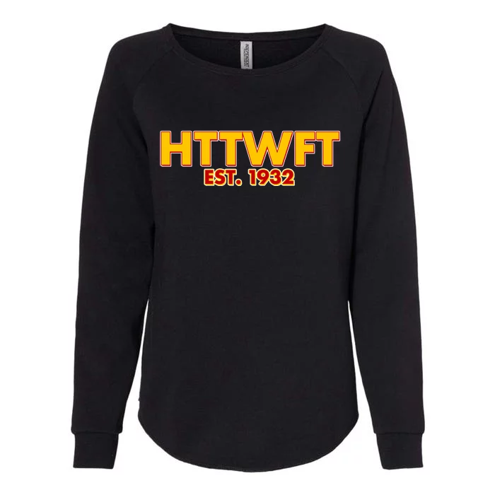 HTTWFT Hail To The Washington Football Team Womens California Wash Sweatshirt