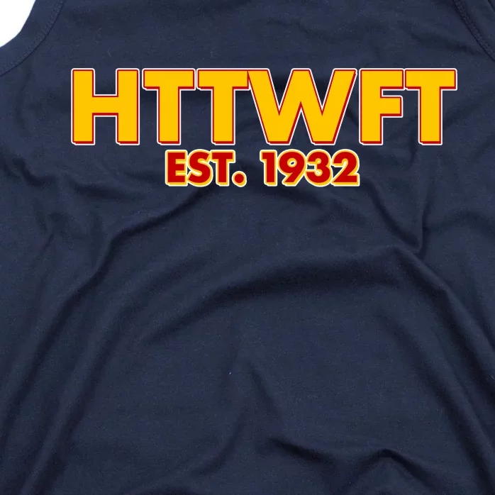 HTTWFT Hail To The Washington Football Team Tank Top