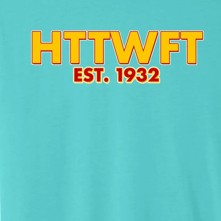 HTTWFT Hail To The Washington Football Team ChromaSoft Performance T-Shirt