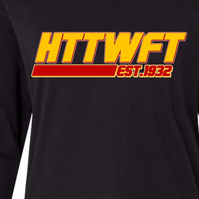 HTTWFT Hail To The Washington Football Team Est 1932 Womens Cotton Relaxed Long Sleeve T-Shirt