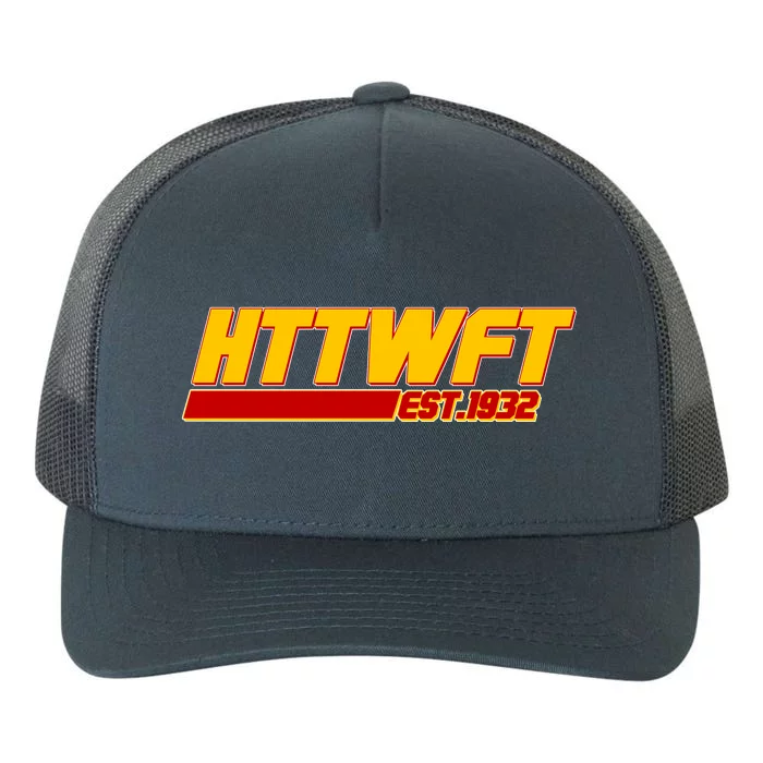 HTTWFT Hail To The Washington Football Team Est 1932 Yupoong Adult 5-Panel Trucker Hat