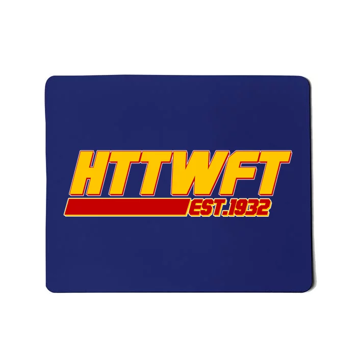 HTTWFT Hail To The Washington Football Team Est 1932 Mousepad