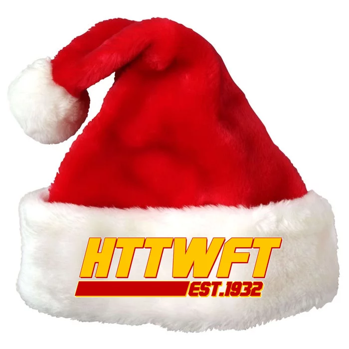 HTTWFT Hail To The Washington Football Team Est 1932 Premium Christmas Santa Hat