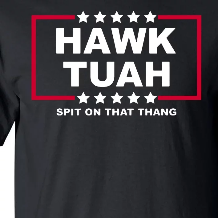 Hawk Tuah Utah Girl Funny Spit On That Thang Tall T-Shirt