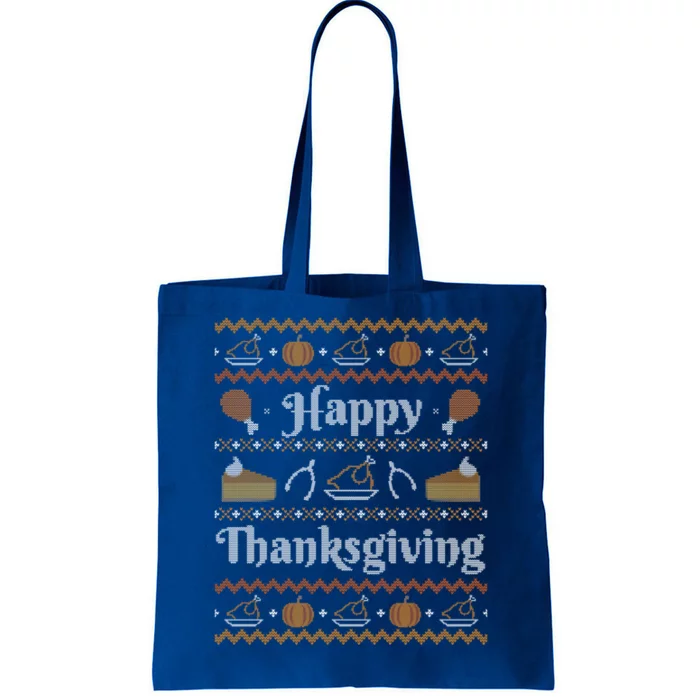 Happy Thanksgiving Ugly Sweater Style Happy Holiday Funny Gift Tote Bag