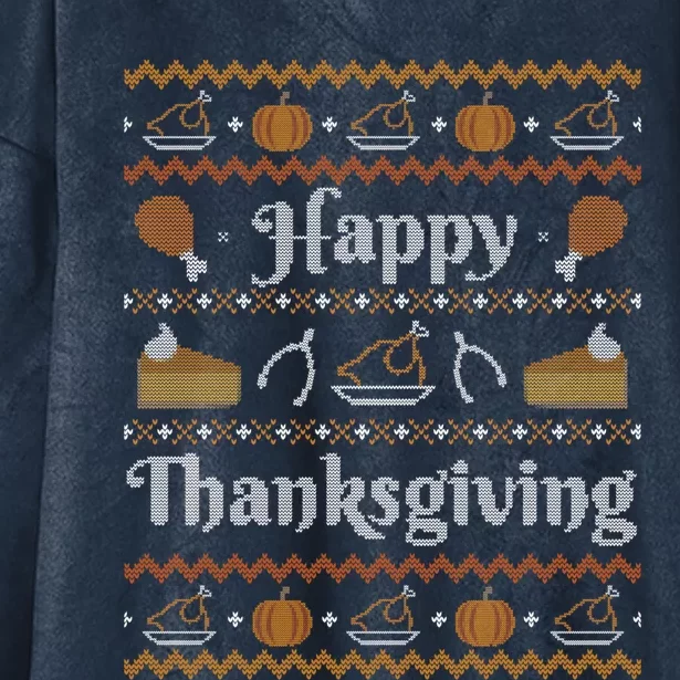 Happy Thanksgiving Ugly Sweater Style Happy Holiday Funny Gift Hooded Wearable Blanket