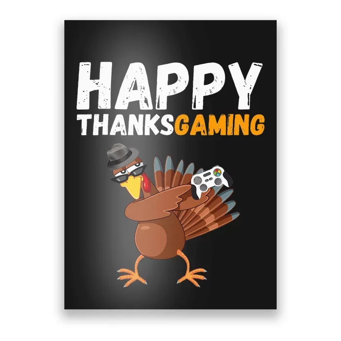 Happy Thanksgiving Video Game Dabbing Turkey Pilgrim Poster