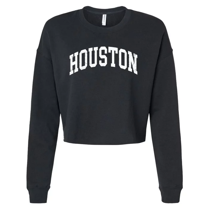 Houston Texas Vintage Distressed Worn Design Cropped Pullover Crew