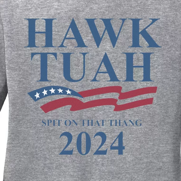 Hawk Tush Viral Election Parody Design Ladies Long Sleeve Shirt