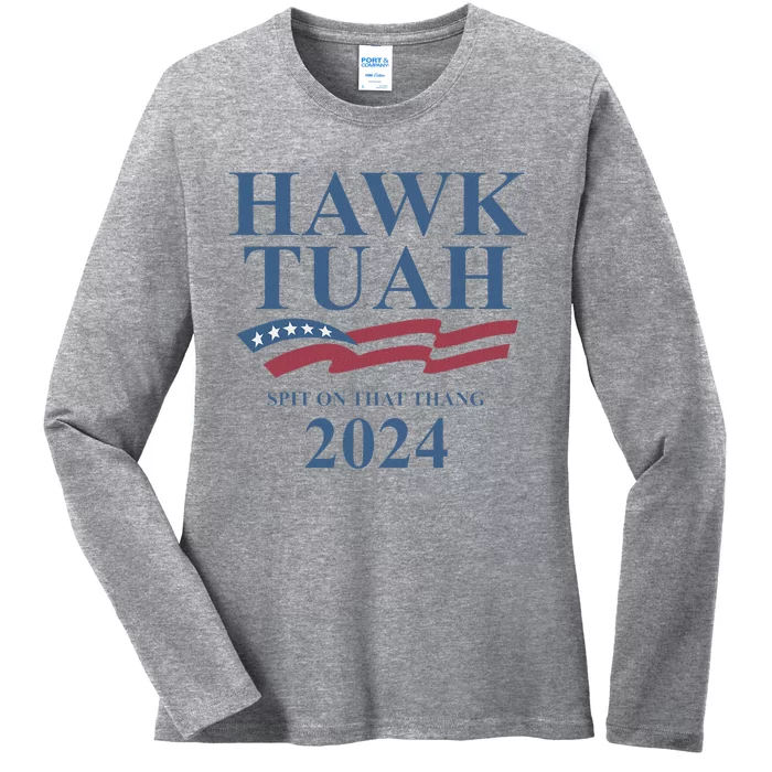 Hawk Tush Viral Election Parody Design Ladies Long Sleeve Shirt