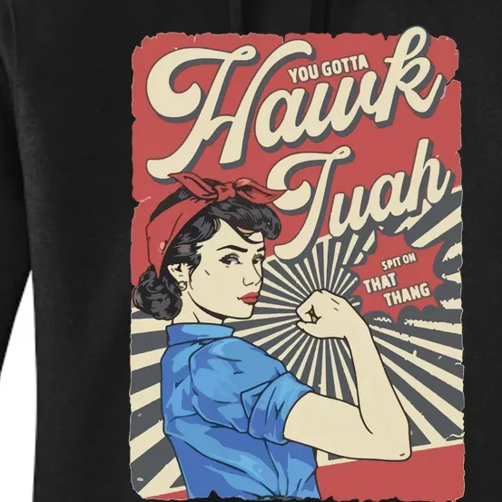 Hawk Tuah Viral Spit On That Thing Women's Pullover Hoodie