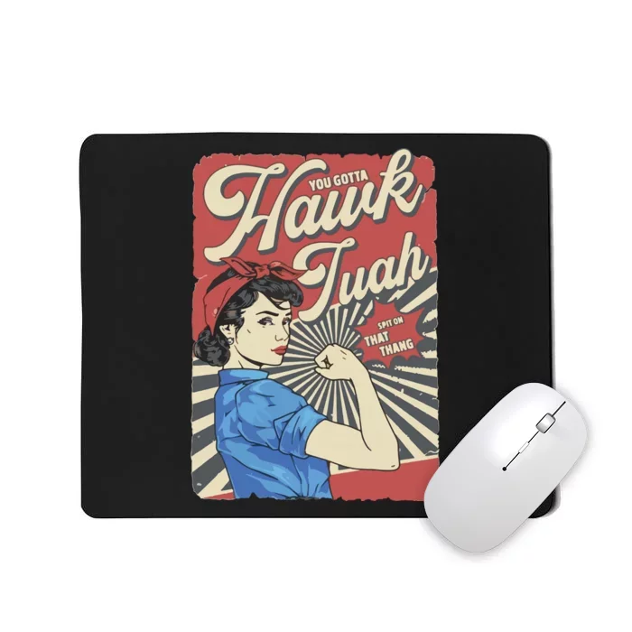 Hawk Tuah Viral Spit On That Thing Mousepad