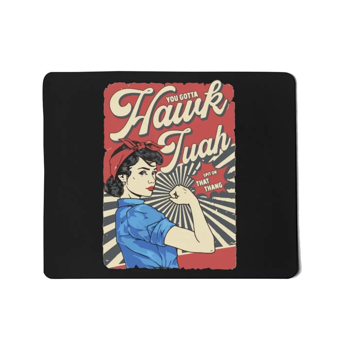 Hawk Tuah Viral Spit On That Thing Mousepad