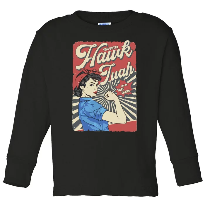 Hawk Tuah Viral Spit On That Thing Toddler Long Sleeve Shirt