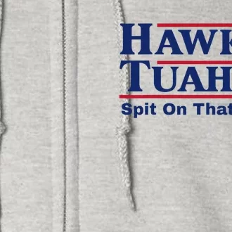 Hawk Tush Viral Election Parody Design Full Zip Hoodie