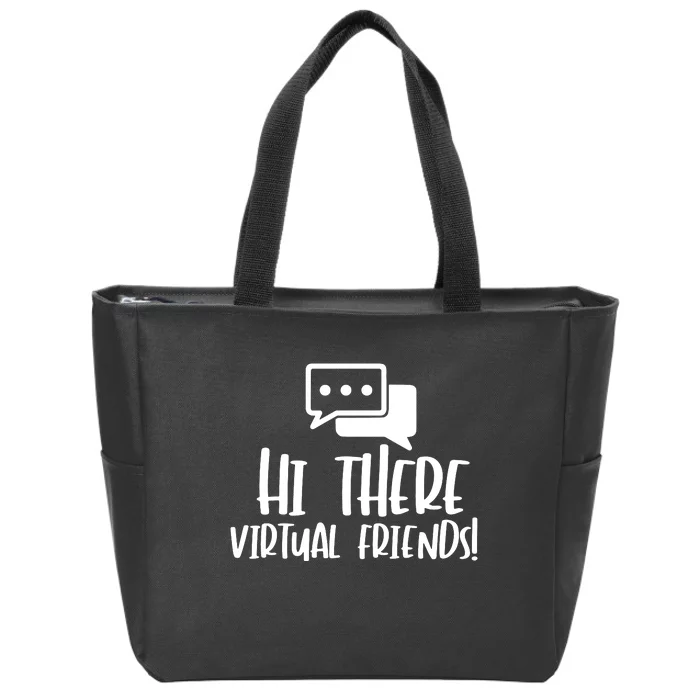 Hi There Virtual Friends Zoom Meeting Zip Tote Bag