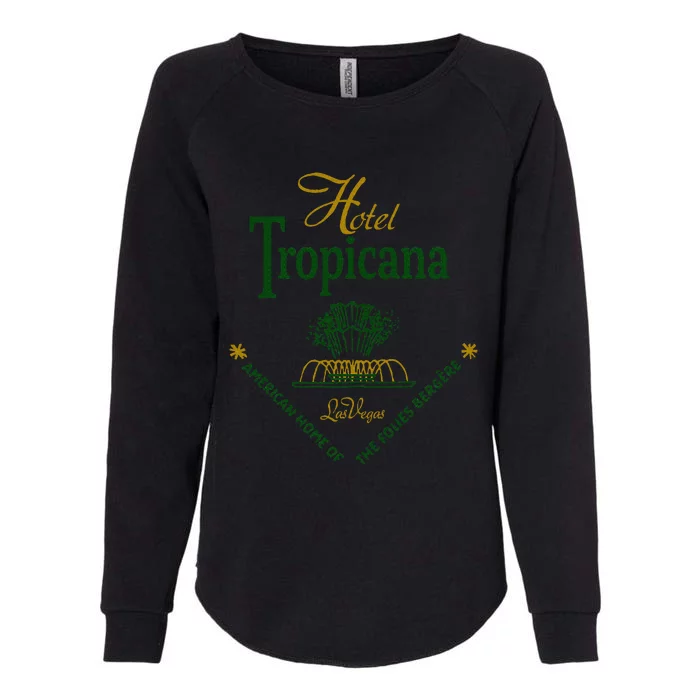 Hotel Tropicana Vintage Las Vegas Womens California Wash Sweatshirt